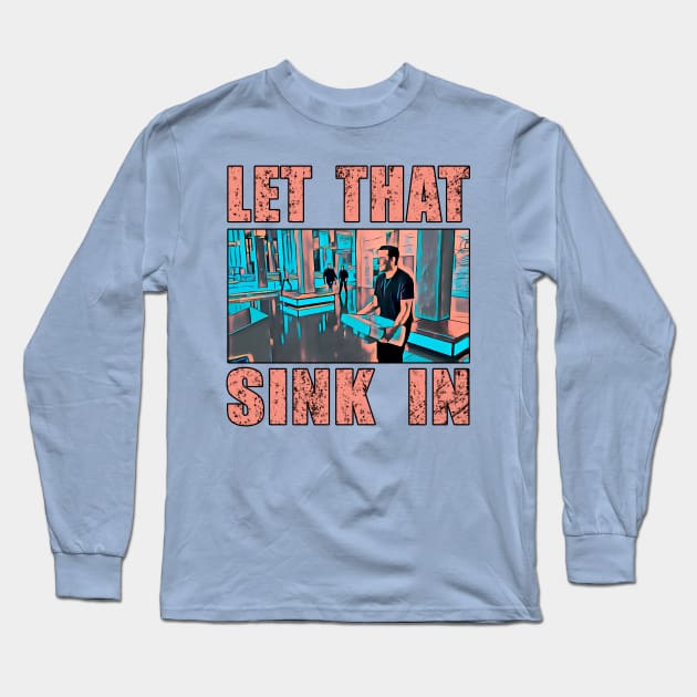 let that sink in salmon text Long Sleeve T-Shirt by Brasilia Catholic